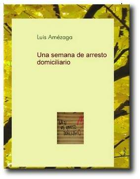portada del libro una semana de arresto domiciliario