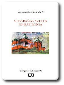 musara?as azules en babilonia, poemario de Bego?a Abad