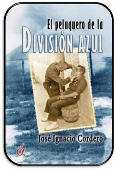 2014 la editorial Áltera publica su primera novela El peluquero de la División Azul