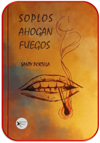 portada del poemario Soplos ahogan fuegos, del poeta  y dramaturgo Santy Portela