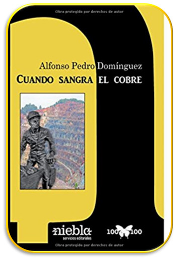 Portada de cuando sangra el cobre, novela de Alfonso Pedro Domínguez